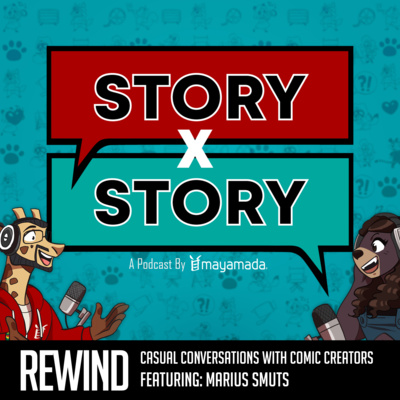  Story x Story Rewind - Casual Conversations With Comic Creators (Marius Smuts) episode artwork