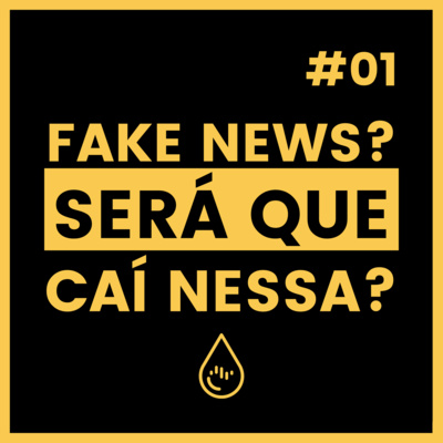 Fake News? Será que caí nessa? episode artwork