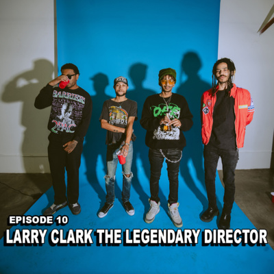 EP.10 Larry Clark the Legendary Director, Nike Metaverse, Drake & Kayne Truce, Gucci balenciaga