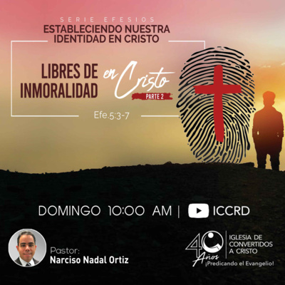 Libres de inmoralidad - 2da parte