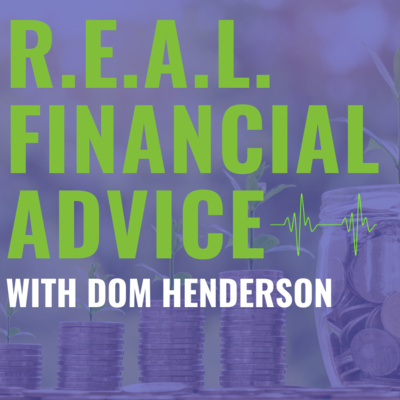 0119 - R.E.A.L. Financial Advice with Dominique Henderson 