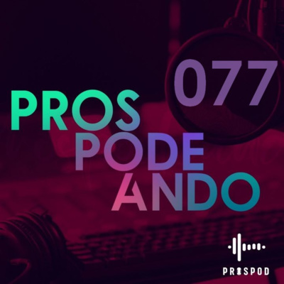 Prospodeando 077