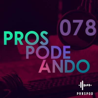 Prospodeando 078