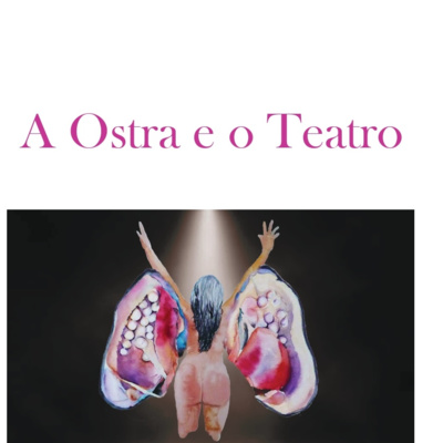 A Ostra e o Teatro