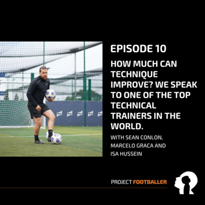 Episode 10 - How much can technique improve? We hear from Isa - The Technical Traininer, one of the best technical coaches in the world. episode artwork