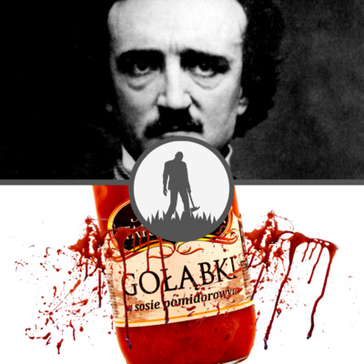 Edgar Allan Poe i Bydgoski dusiciel | #24 NO NIE GADAJ...