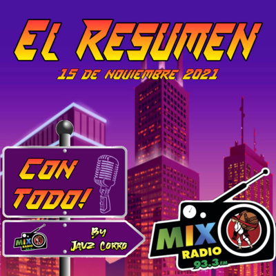¡CON TODO!: El resumen (15/nov/21) episode artwork