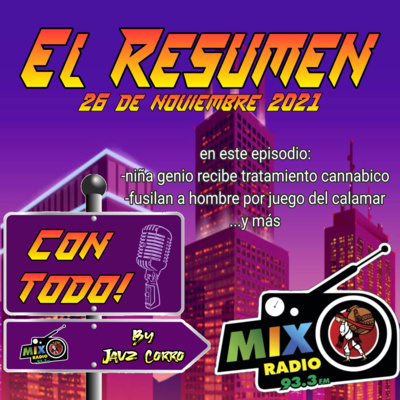 ¡CON TODO!: El resumen (26/nov/21)