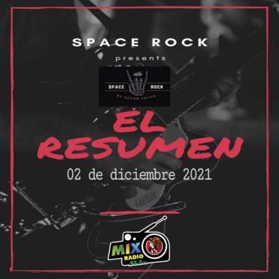 SPACE ROCK: El resumen (02/dic/21) episode artwork