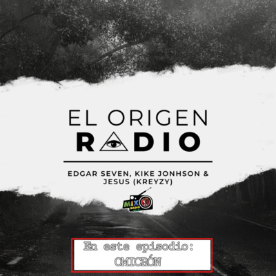 EL ORIGEN RADIO: Omicrón, el secreto detrás de la variante