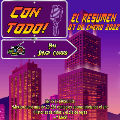 ¡CON TODO!: El resumen (07/ene/22) episode artwork