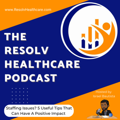 The Resolv Healthcare Podcast