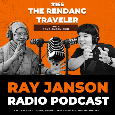 #165 THE RENDANG TRAVELER | With RENO ANDAM SURI | Ray Janson Radio Podcast episode artwork