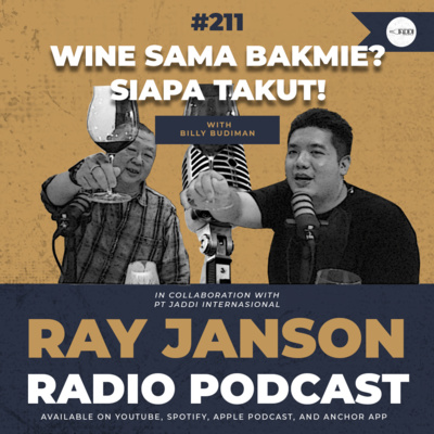 #211 WINE SAMA BAKMIE? SIAPA TAKUT!! | With BILLY BUDIMAN | RJ Radio Podcast episode artwork