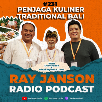 #231 PENJAGA KULINER TRADISIONAL BALI | With Pande Nyoman Darta & Dodo Pande | Ubud Food Festival episode artwork