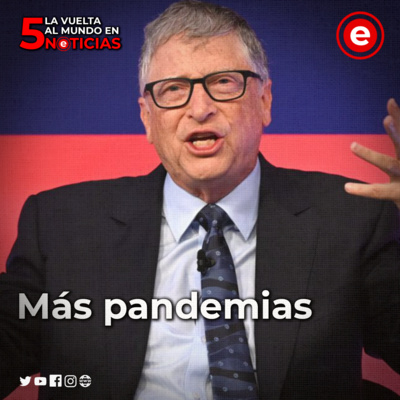 La Vuelta Al Mundo en 5 Noticias