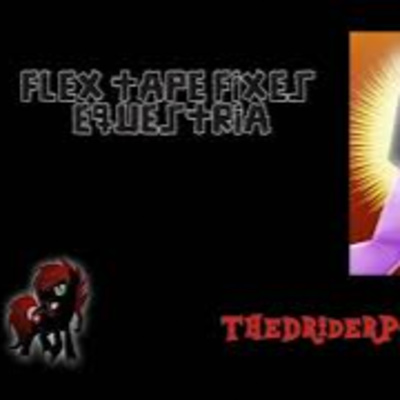 Flex Tape Fixes Equestria by TheDriderPony