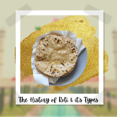 EPISODE-28: THE HISTORY OF ROTI & IT'S TYPES EPISODE-28: THE HISTORY OF ROTI & IT'S TYPES