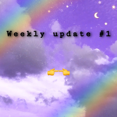 S1:E6 Weekly Update 1