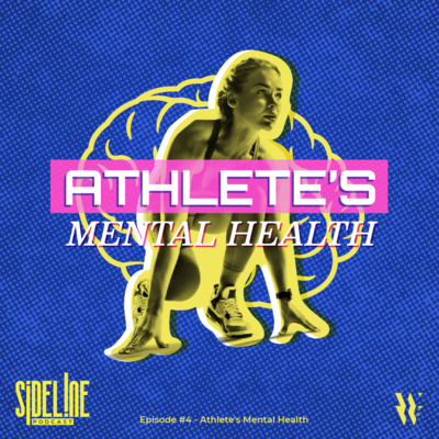 EP #4 - Athletes Mental Health