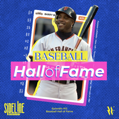 EP #12 - Baseball Hall of Fame