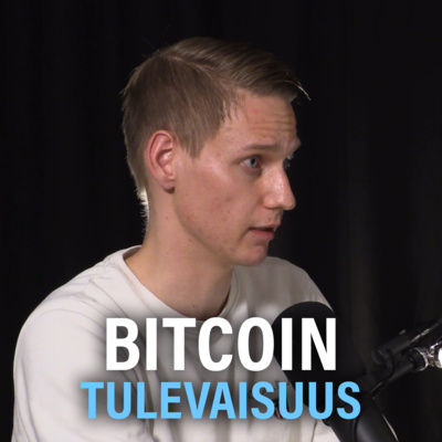 Bitcoin: Historia ja tulevaisuus (Toni Heiskanen) | Lohkoketju 3