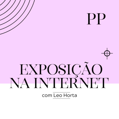 #38 Projeto Piloto - Exposição na Internet