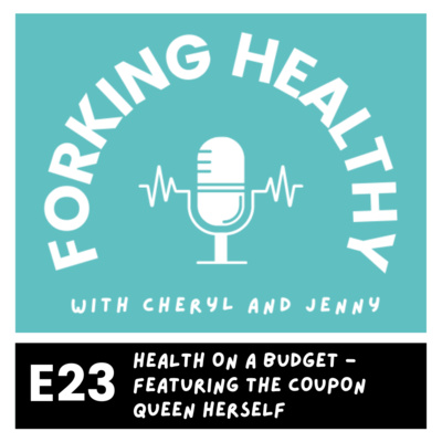 Health on a Budget - Featuring the Coupon Queen Herself episode artwork