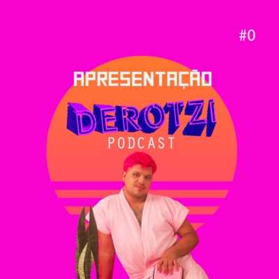 Derotzi Podcast
