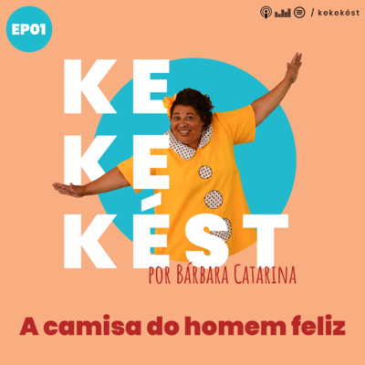 Kekekést - Podcast de Bárbara Catarina