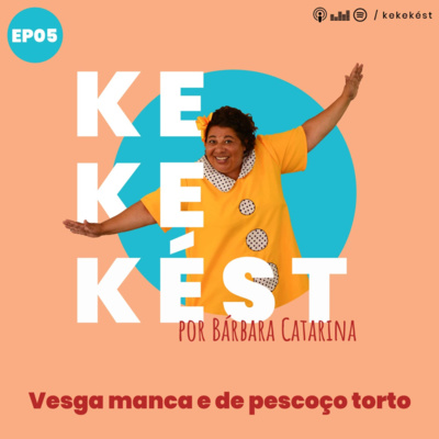 Kekekést - Podcast de Bárbara Catarina
