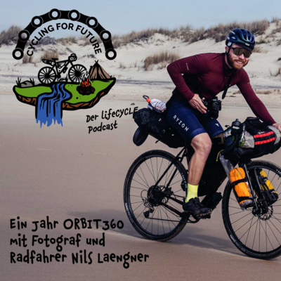 Ein Jahr Orbit 360 mit Fotograf und Radfahrer Nils Laengner