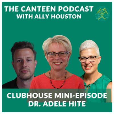 Clubhouse Mini Episode - Dr. Adele Hite