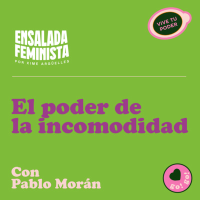 El poder de la incomodidad - Pablo Morán