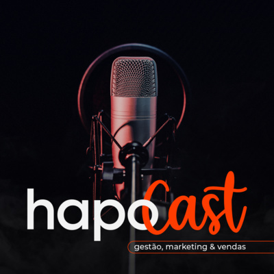 Hapo Cast | Gestão, Marketing & Vendas