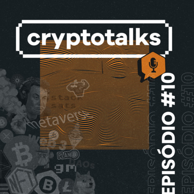 Cryptotalks Raiz #10: Resumo da semana 01.04 episode artwork