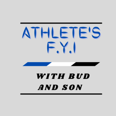 Athlete\'s FYI with Bud and Son