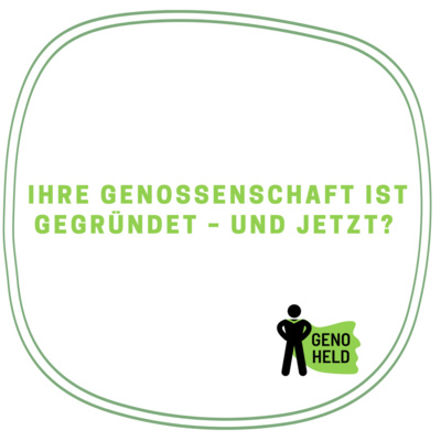 GenoHeld - der Podcast für eine Gute Genossenschaft
