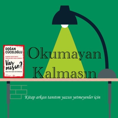 Okumayan Kalmasın