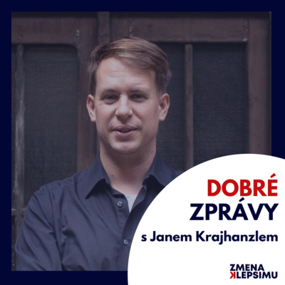 Jak ke změně motivovat národ Švejků? S Janem Krajhanzlem