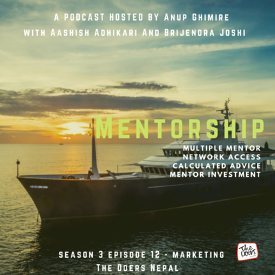 Aashish Adhikari || Brijendra Joshi || Mentorship || S3 EP 12 || Nepali Podcast