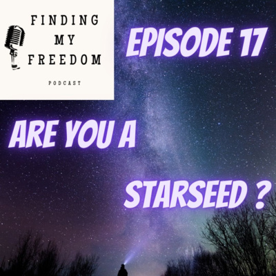 Episode 17 | Are you a Blue Ray Starseed ?