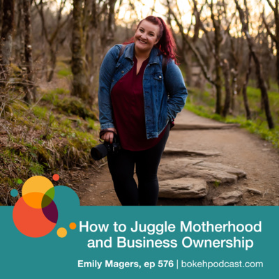 #576: How to Juggle Motherhood and Business Ownership - Emily Magers