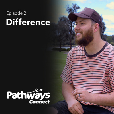 Pathways Connect - Difference episode artwork