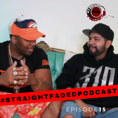#StraightFadedPodcast