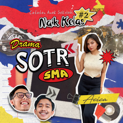 #2 Eps 3: Drama SOTR Sekolah feat. Acica