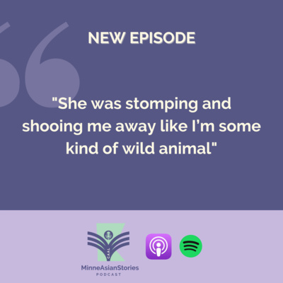 MinneAsianStories Podcast