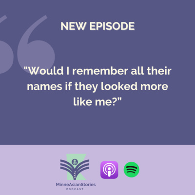 MinneAsianStories Podcast