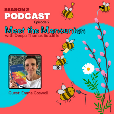 Meet the Mancunian - Emma Goswell