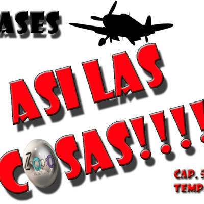 ASÍ LAS COSAS!!! ASES DEL AIRE